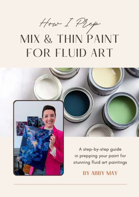 A cover page image of Abby May's prep, mix, and thin paint pdf with tubs of paint and a picture of Abby May in a hot pink blazer with a blue fluid art painting